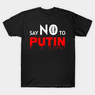 SAY NO TO PUTIN PROTEST RUSSIAN INVASION STAND WITH UKRAINE AND KAZAKHSTAN T-Shirt